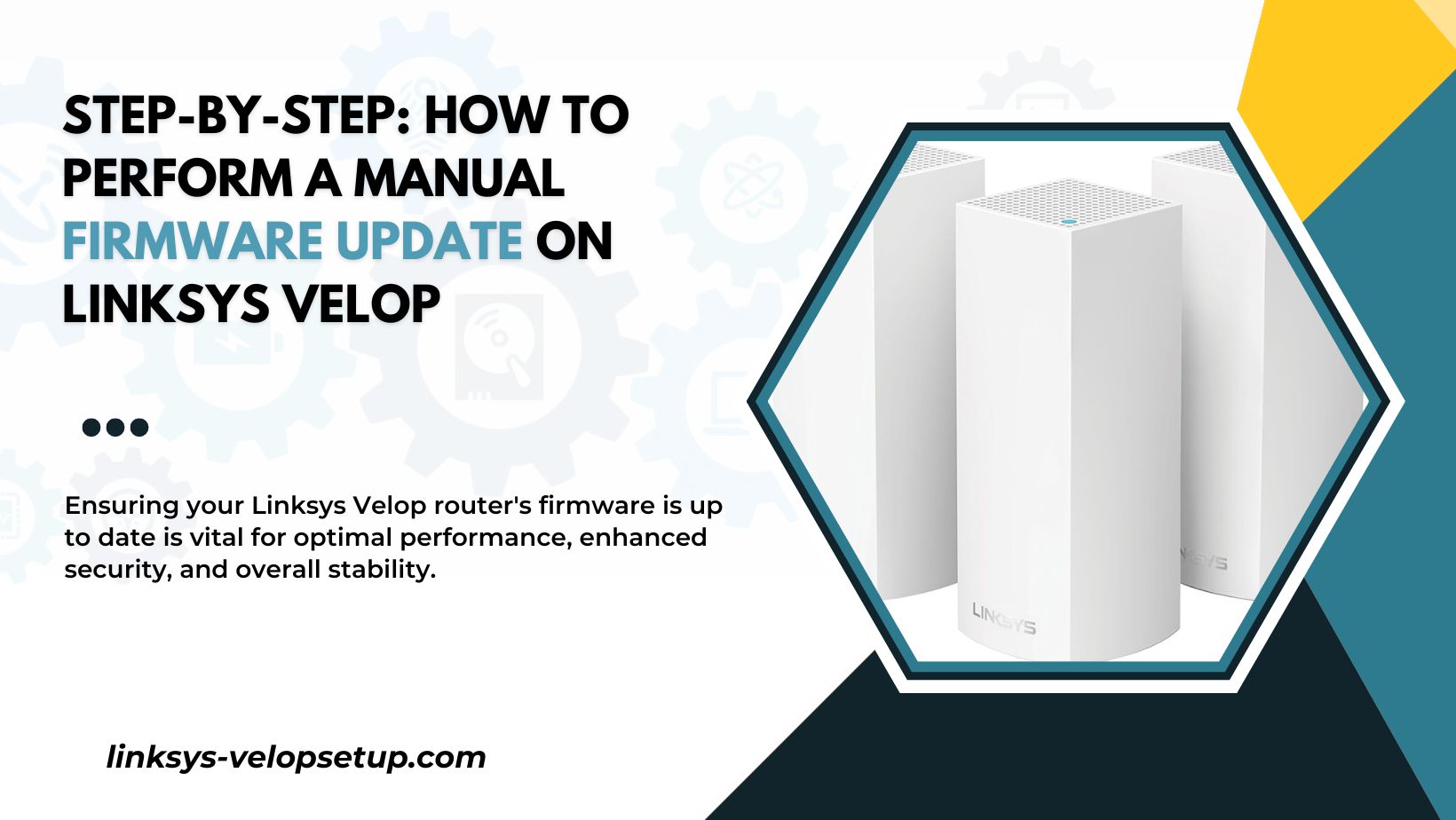 You are currently viewing Step-by-Step: How to Perform a Manual Firmware Update on Linksys Velop