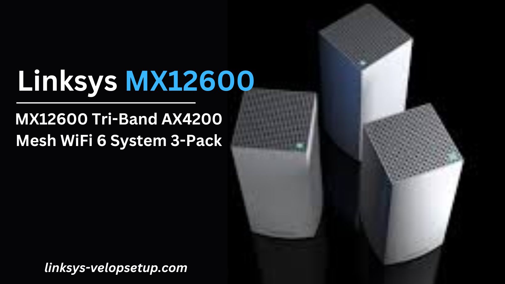 You are currently viewing How to Setup MX12600 Tri-Band AX4200 Mesh WiFi 6 System 3-Pack ?