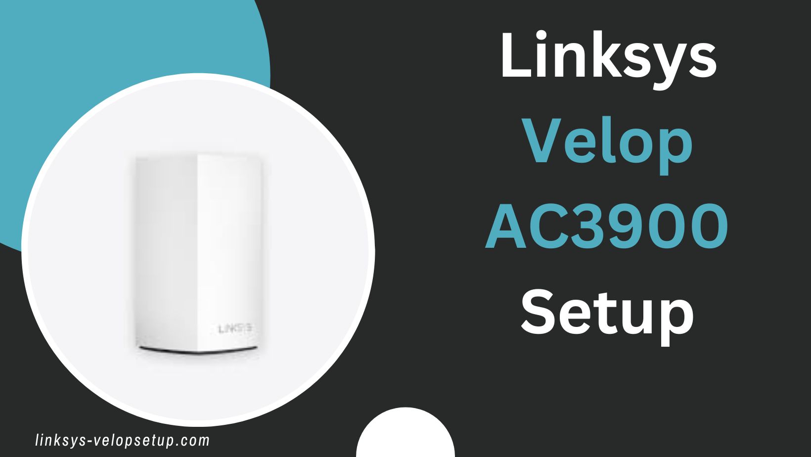 You are currently viewing Linksys Velop AC3900 Setup Made Easy: Simplifying the Installation Process