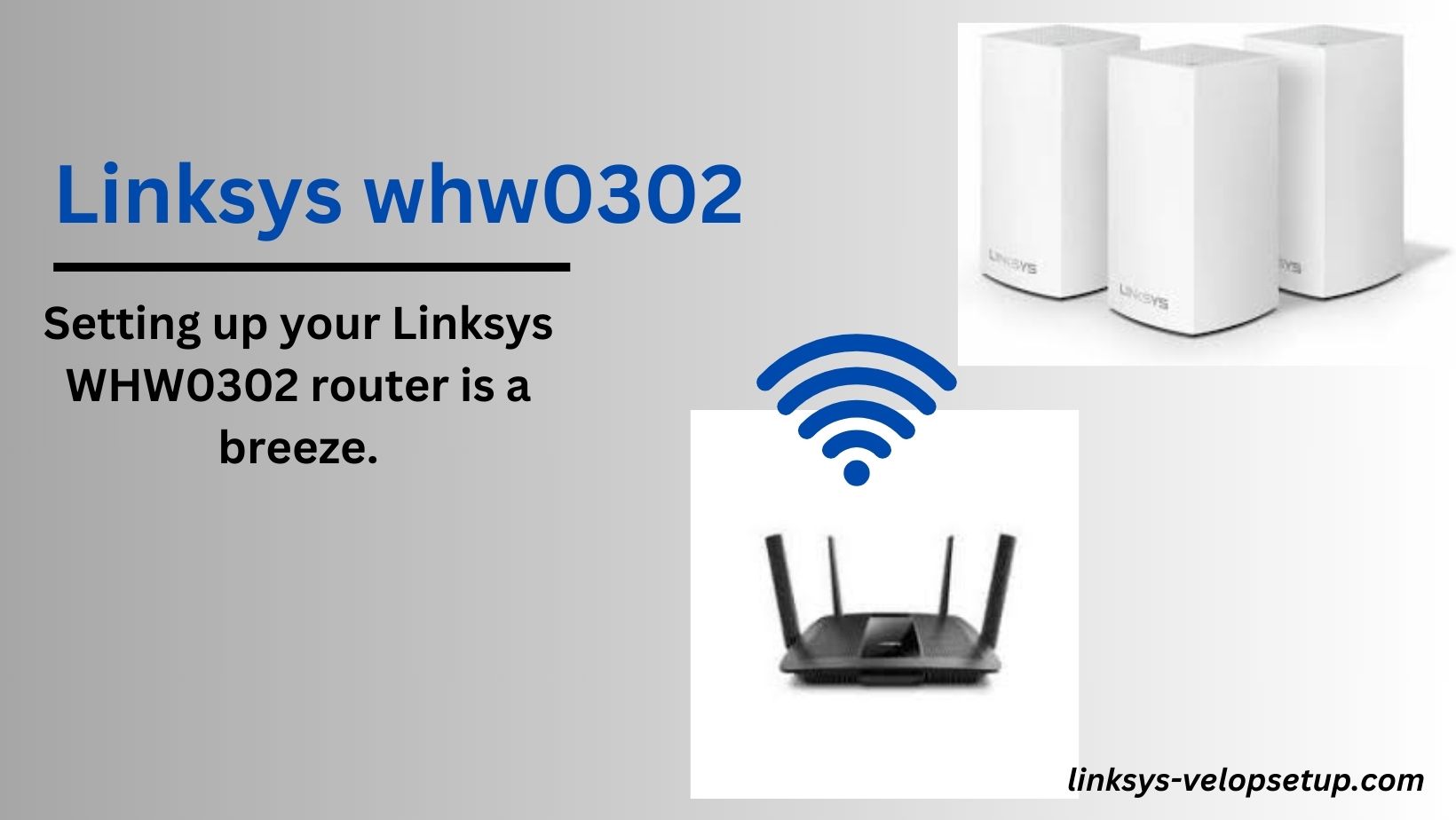 Read more about the article The Ultimate Guide to Setting Up Your Linksys WHW0302 Router