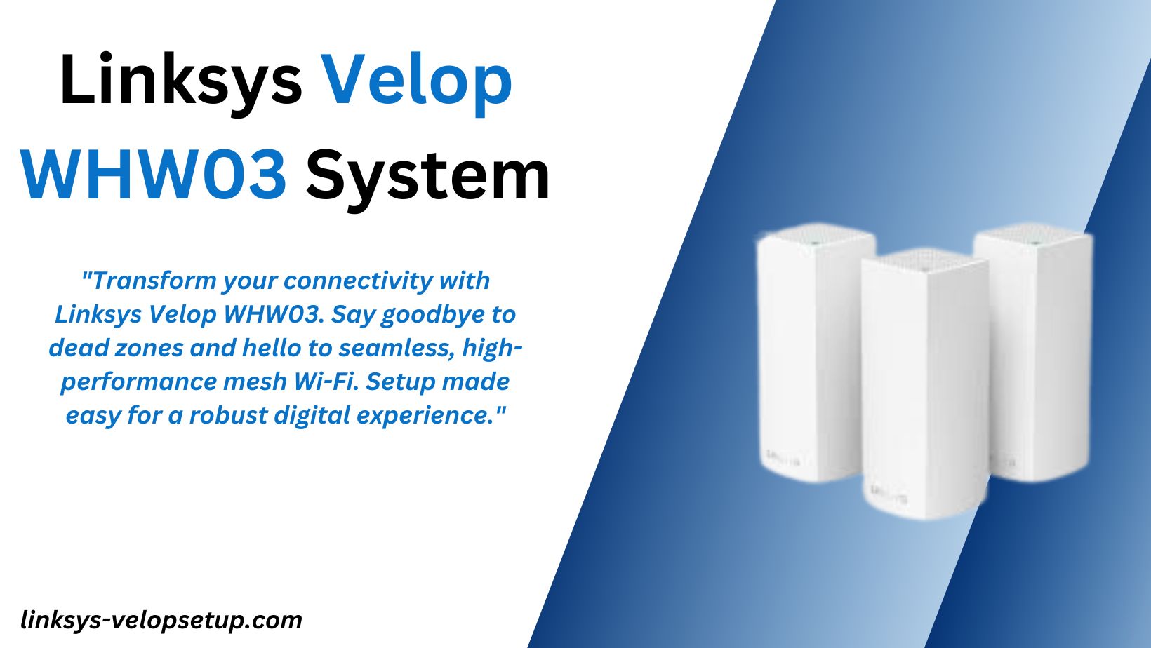 You are currently viewing Ultimate Guide to Setting Up Your Linksys Velop WHW03 System